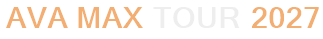 Ava Max Tour 2027